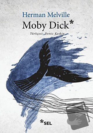 Moby Dick - Herman Melville - Sel Yayıncılık - Fiyatı - Yorumları - Sa