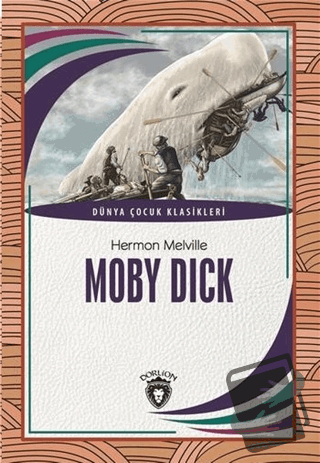 Moby Dick - Hermon Melville - Dorlion Yayınları - Fiyatı - Yorumları -