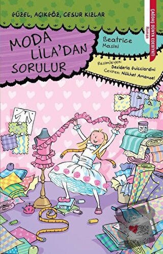 Moda Lila'dan Sorulur - Güzel, Açıkgöz, Cesur Kızlar - Beatrice Masini