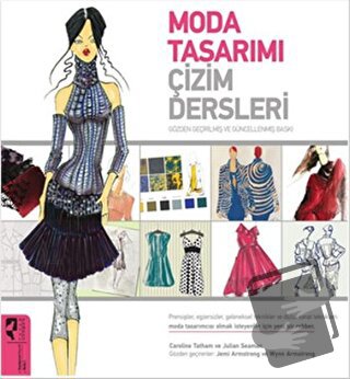 Moda Tasarımı Çizim Dersleri - Caroline Tatham - HayalPerest Kitap - F