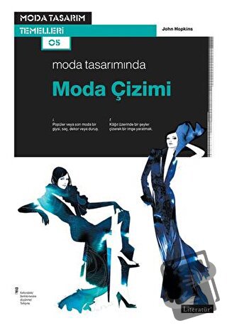 Moda Tasarımında Moda Çizimi - John Hopkins - Literatür Yayıncılık - F