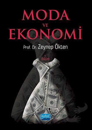 Moda ve Ekonomi - Zeynep Ökten - Nobel Akademik Yayıncılık - Fiyatı - 