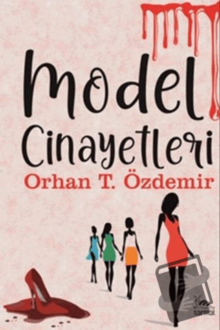 Model Cinayetleri - Orhan T. Özdemir - Sarmal Kitabevi - Fiyatı - Yoru