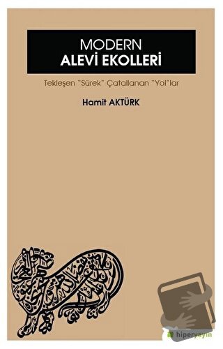 Modern Alevi Ekolleri - Hamit Aktürk - Hiperlink Yayınları - Fiyatı - 