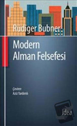 Modern Alman Felsefesi - Rüdiger Bubner - İdea Yayınevi - Fiyatı - Yor