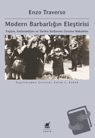 Modern Barbarlığın Eleştirisi - Enzo Traverso - Ayrıntı Yayınları - Fi