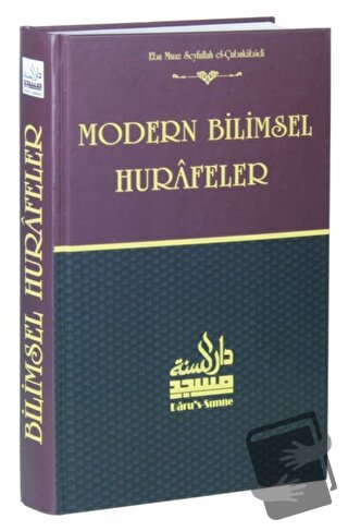 Modern Bilimsel Hurafeler (Ciltli) - Ebu Muaz Seyfullah el-Çabukabadi 