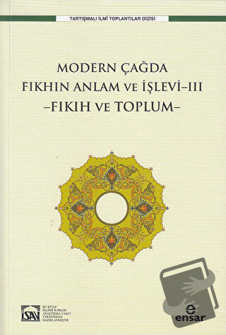 Modern Çağda Fıkhın Anlam Ve İşlevi-III -Fıkıh Ve Toplum- - Osman Güma