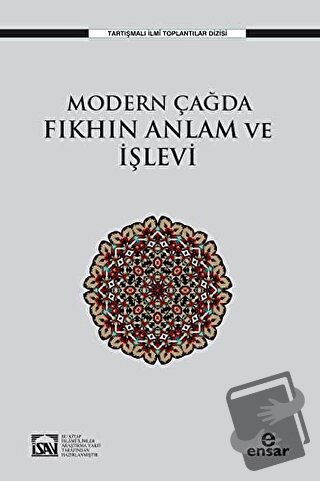 Modern Çağda Fıkhın Anlam ve İşlevi - Osman Güman - Ensar Neşriyat - F