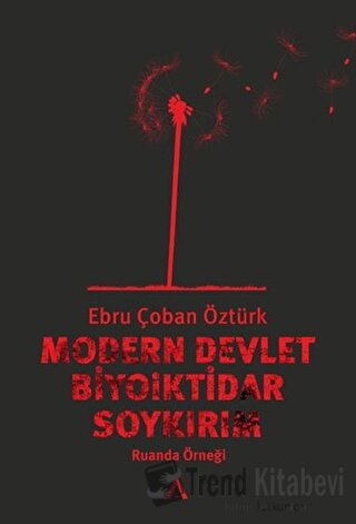 Modern Devlet, Biyoiktidar ve Soykırım - Ebru Çoban Öztürk - Adres Yay