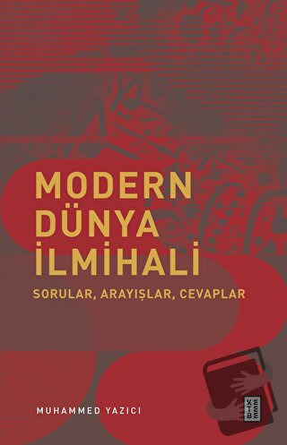 Modern Dünya İlmihali - Muhammed Yazıcı - Ketebe Yayınları - Fiyatı - 