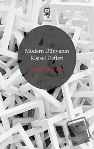 Modern Dünyanın Kişisel Defteri - Kasım Hocalar - Luna Yayınları - Fiy