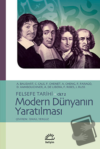 Modern Dünyanın Yaratılması Felsefe Tarihi Cilt: 2 - A. Baudart - İlet