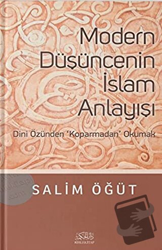 Modern Düşüncenin İslam Anlayışı - Salim Öğüt - Rıhle Kitap - Fiyatı -