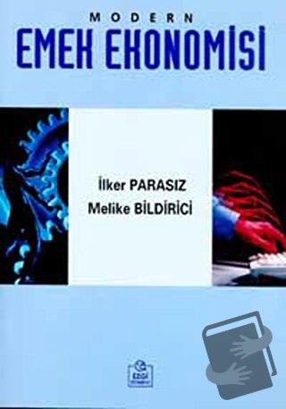 Modern Emek Ekonomisi - İlker Parasız - Ezgi Kitabevi Yayınları - Fiya