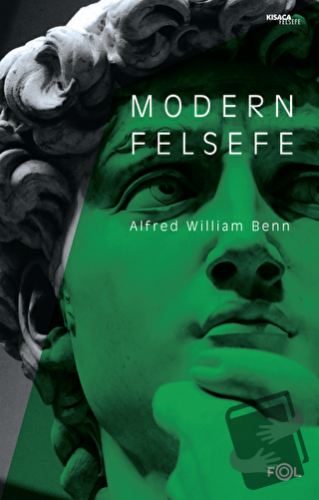 Modern Felsefe - Alfred William Benn - Fol Kitap - Fiyatı - Yorumları 