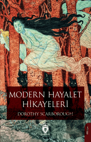 Modern Hayalet Hikayeleri - Dorothy Scarborough - Dorlion Yayınları - 