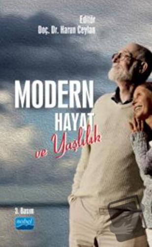 Modern Hayat ve Yaşlılık - Aliye Mavili - Nobel Akademik Yayıncılık - 