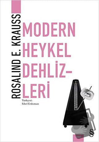 Modern Heykel Dehlizleri - Rosalind E. Krauss - Everest Yayınları - Fi