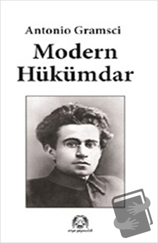 Modern Hükümdar - Antonio Gramsci - Arya Yayıncılık - Fiyatı - Yorumla