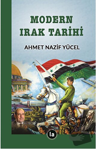 Modern Irak Tarihi - Ahmet Nazif Yücel - La Kitap - Fiyatı - Yorumları