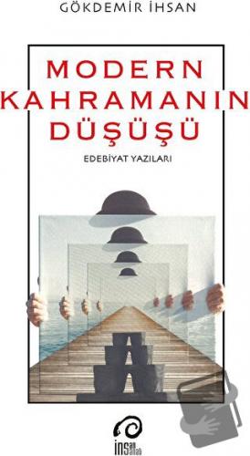 Modern Kahramanın Düşüşü - Gökdemir İhsan - İnsan Yayınları - Fiyatı -