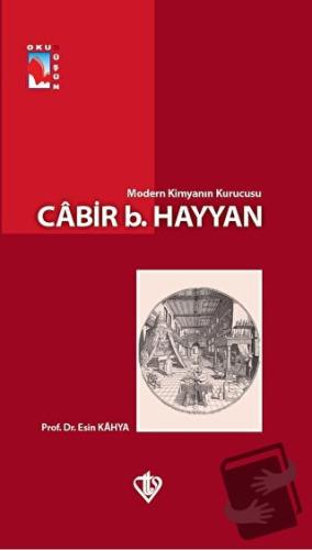 Modern Kimyanın Kurucusu - Cabir b.Hayyan - Esin Kahya - Türkiye Diyan