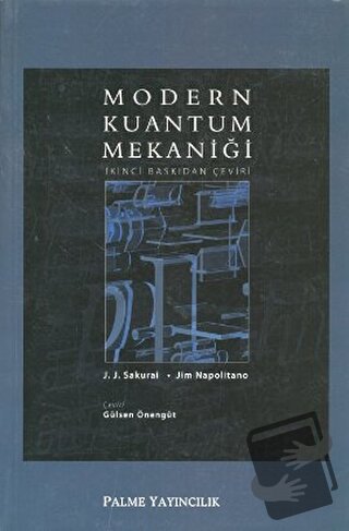 Modern Kuantum Mekaniği - J. J.Sakurai - Palme Yayıncılık - Fiyatı - Y