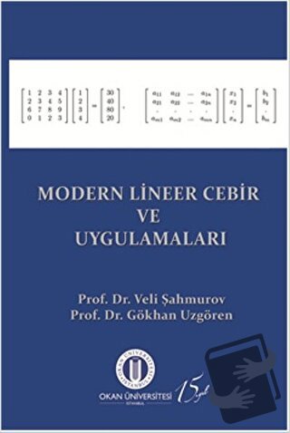 Modern Lineer Cebir ve Uygulamaları - Gökhan Uzgören - Okan Üniversite