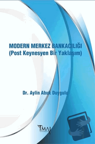 Modern Merkez Bankacılığı (Post Keynesyen Bir Yaklaşım) - Aylin Abuk D