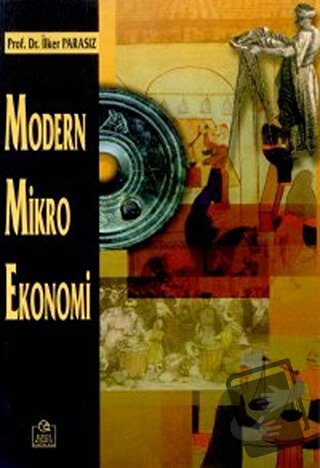 Modern Mikro Ekonomi - İlker Parasız - Ezgi Kitabevi Yayınları - Fiyat