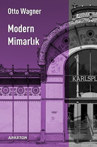 Modern Mimarlık - Otto Wagner - Arketon Yayıncılık - Fiyatı - Yorumlar