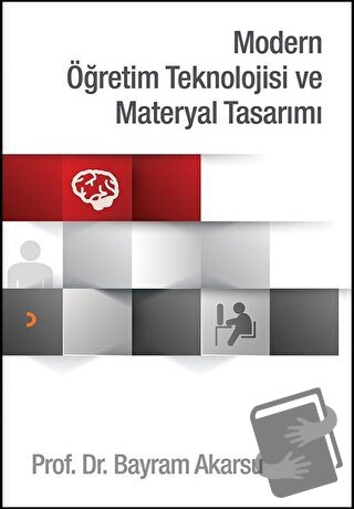 Modern Öğretim Teknolojisi ve Materyal Tasarımı - Bayram Akarsu - Cini