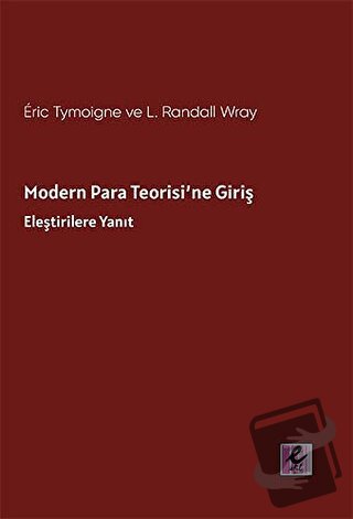 Modern Para Teorisi’ne Giriş - Eric Tymoigne - Efil Yayınevi - Fiyatı 