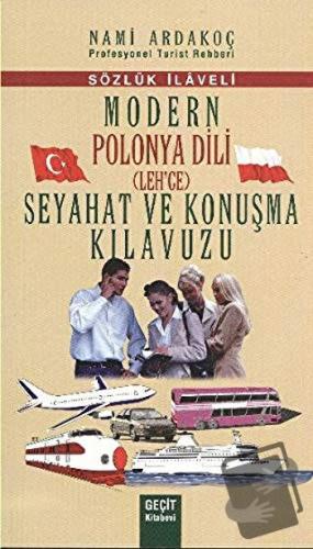 Modern Polonya Dili(Leh'çe) Seyahat ve Konuşma Kılavuzu - Nami Ardakoç