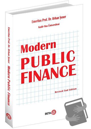 Modern Pubic Finance - Orhan Şener - Beta Yayınevi - Fiyatı - Yorumlar