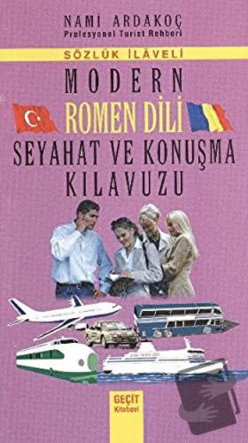 Modern Rumen Dili Seyahat ve Konuşma Kılavuzu - Nami Ardakoç - Geçit K