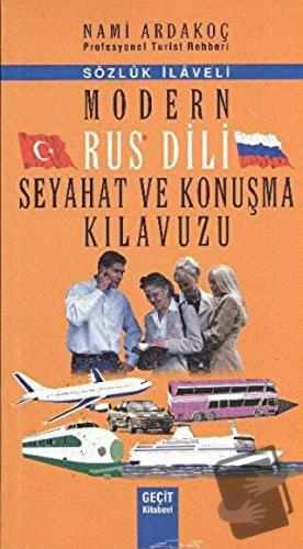 Modern Rus Dili Seyahat ve Konuşma Kılavuzu - Nami Ardakoç - Geçit Kit