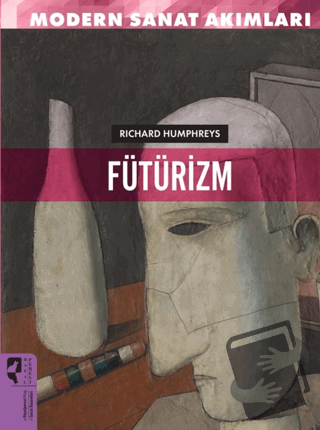 Modern Sanat Akımları: Fütürizm - Richard Humphresy - HayalPerest Kita