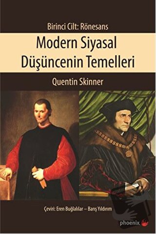 Modern Siyasal Düşüncenin Temelleri Birinci Cilt: Rönesans - Quentin S