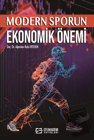 Modern Sporun Ekonomik Önemi - Alpaslan Baki Ertekin - Efe Akademi Yay