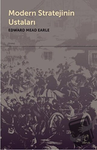 Modern Stratejinin Ustaları - Edward Mead Earle - Doruk Yayınları - Fi