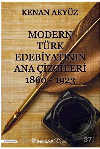 Modern Türk Edebiyatının Ana Çizgileri - Kenan Akyüz - İnkılap Kitabev