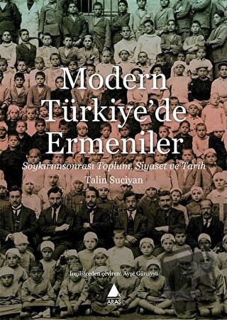 Modern Türkiye'de Ermeniler - Talin Suciyan - Aras Yayıncılık - Fiyatı