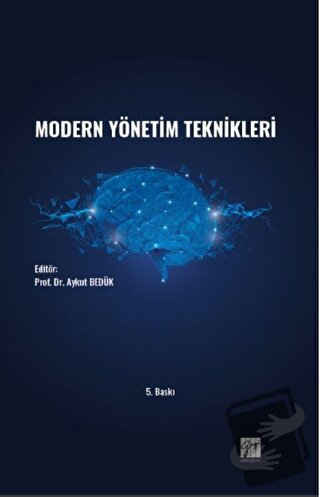 Modern Yönetim Teknikleri - Aykut Bedük - Gazi Kitabevi - Fiyatı - Yor