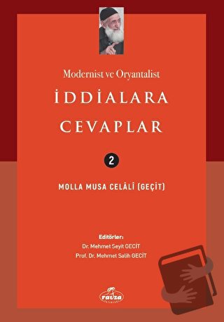 Modernist ve Oryantalist İddialara Cevaplar - Molla Musa Celali - Ravz