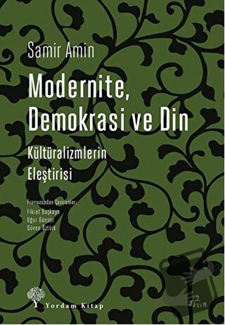 Modernite Demokrasi ve Din - Samir Amin - Yordam Kitap - Fiyatı - Yoru