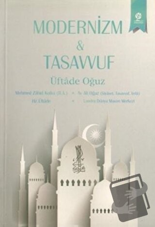 Modernizm ve Tasavvuf - Üftade Oğuz - Gonca Yayınevi - Fiyatı - Yoruml