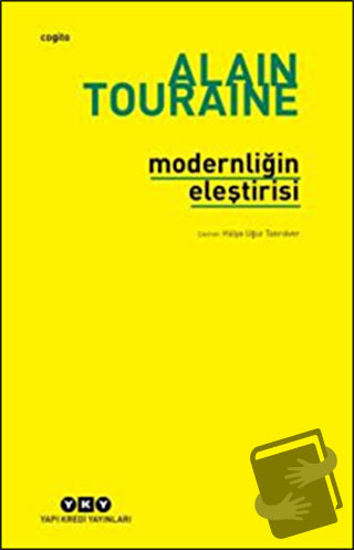 Modernliğin Eleştirisi - Alain Touraine - Yapı Kredi Yayınları - Fiyat