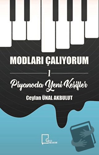 Modları Çalıyorum 1 - Piyanoda Yeni Keşifler - Ceylan Ünal Akbulut - G